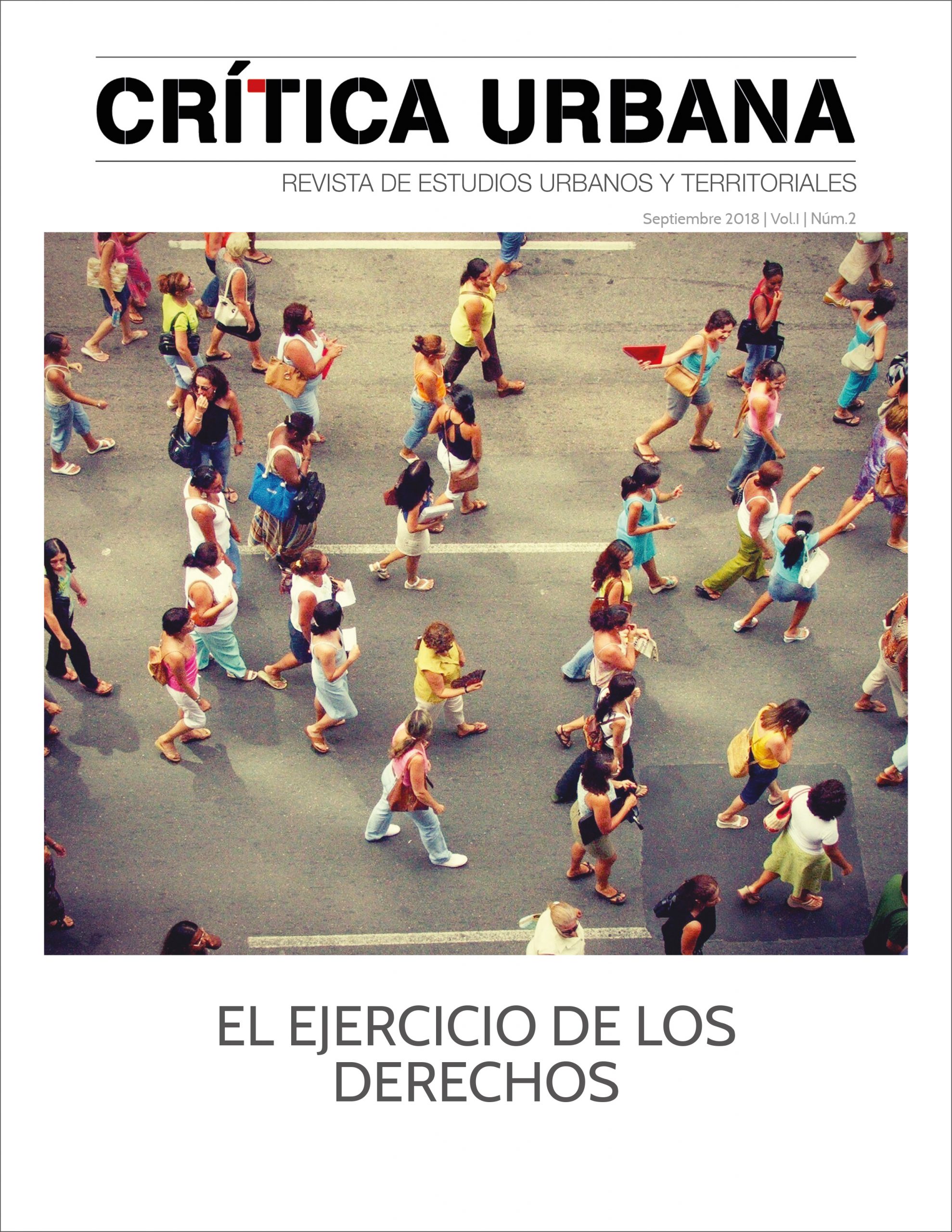 The exercise of Rights - Right to the city