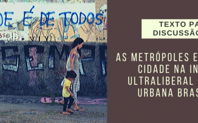 Nova publicação: «As Metrópoles e o Direito à Cidade na Inflexão Ultraliberal da Ordem Urbana Brasileira»