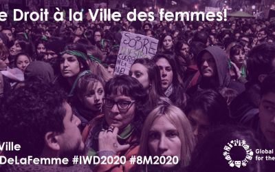 La lutte pour le Droit des femmes à la Ville continue le 8M 2020!