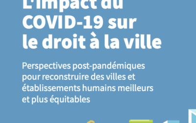 [DOCUMENT THÉMATIQUE] L’impact du COVID-19 sur le Droit à la Ville