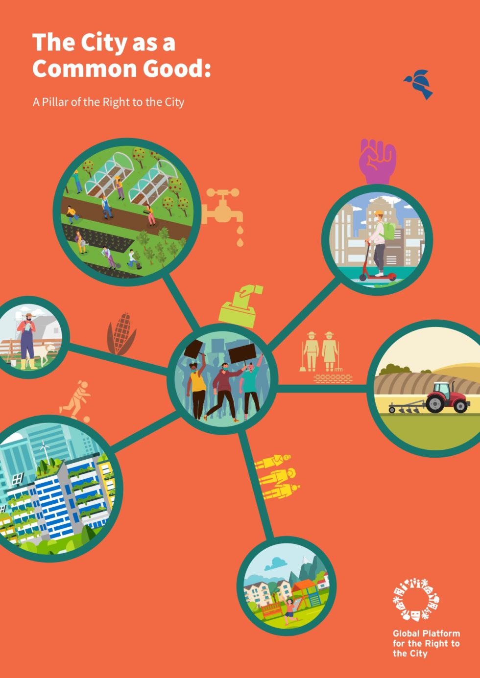 The City as a Common Good: A Pillar of the Right to the City - Right to ...