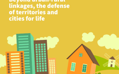 [THEMATIC PAPER] Beyond urban-rural linkages, the defense of territories and cities for life